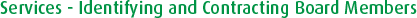 Services - Identifying and Contracting Board Members