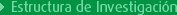 Estructura de Investigación